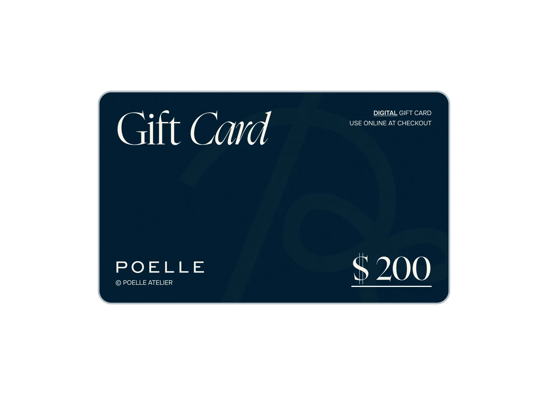 Poelle Gift Card — 200$
